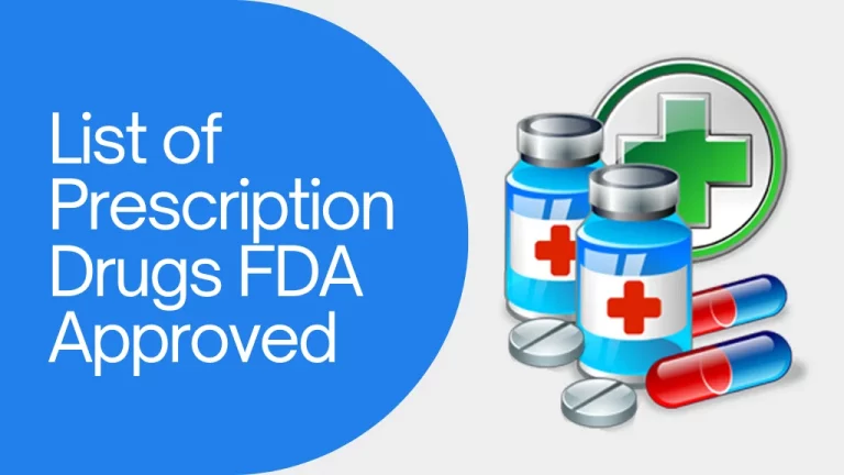 List of Prescription Drugs FDA Approved