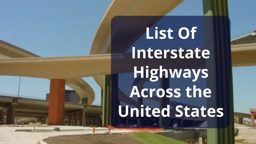 List of Interstate Highways