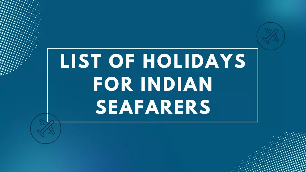 List of Holidays for Indian Seafarers