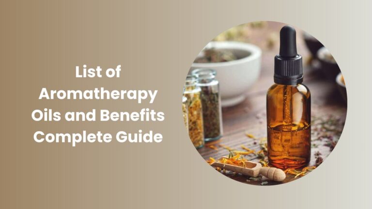 Complete List of Aromatherapy Oils
