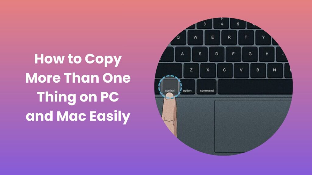 How to Copy More Than One Thing