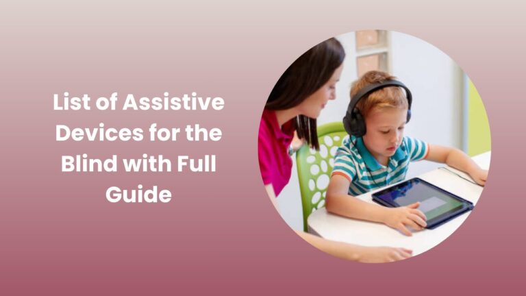 List of Assistive Devices for the Blind