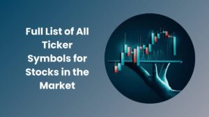 List of All Ticker Symbols