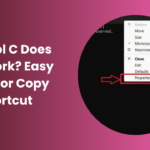 Control C Does Not Work? Easy Fixes for Copy Shortcut
