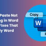 Copy-Paste Not Working in Word? Easy Ways to Fix the Problem