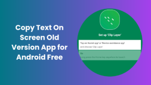 Copy Text On Screen Old Version App Free for Android
