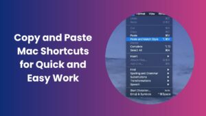 Copy and Paste Mac Shortcuts for Faster and Smarter Work