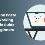 Copy and Paste Not Working Mac Full Troubleshoot Guide