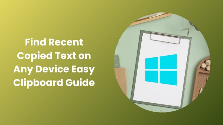 Find Recent Copied Text from Clipboard History Easily