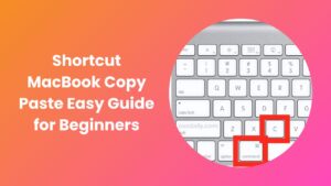 Shortcut MacBook Copy Paste Master Fast Keyboard Keys