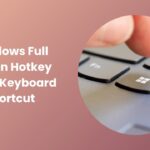Windows Full Screen Hotkey Simple Shortcut Guide