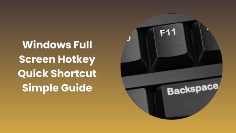 Windows Full Screen Shortcut Key You Should Know Today